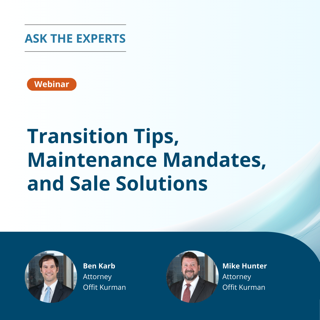 Transition Tips, Maintenance Mandates, and Sale Solutions